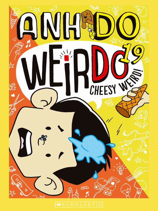 Title details for Cheesy Weird! by Anh Do - Wait list